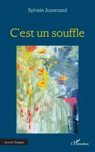 C’est un souffle