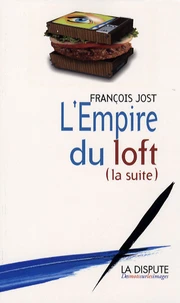 L'empire du loft (suite)