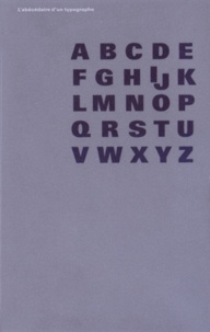 Jost Hochuli - L'abécédaire d'un typographe.