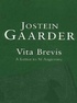 Jostein Gaarder - Vita Brevis.