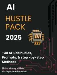 AI Hustle 2025