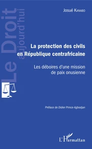 La protection des civils en République centrafricaine