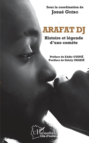 Arafat DJ. Histoire et légende d'une comète