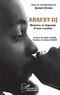 Josue yoroba Guebo - Arafat DJ - Histoire et légende d'une comète.