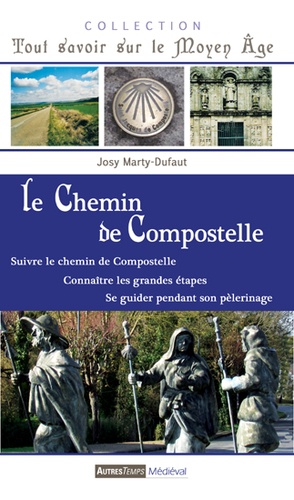 Josy Marty-Dufaut - Le chemin de Compostelle.