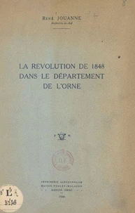 La Révolution de 1848 dans le département de l'Orne