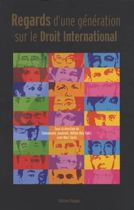 Regards d'une génération de juristes sur le droit international