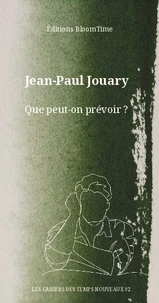 Que peut-on prévoir ?