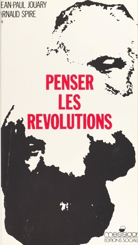 Penser les révolutions. Seconde invitation à la philosophie marxiste