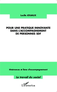 Pour une pratique innovante dans l'accompagnement de personnes SDF