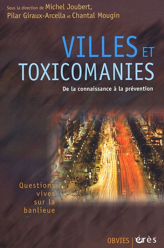  JOUBERT M. - Villes et "toxicomanies" - Quelles prévntions ?.