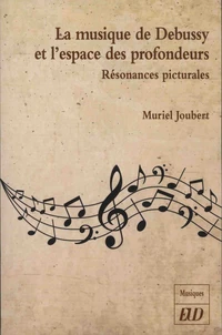 La musique de Debussy et l'espace des profondeurs