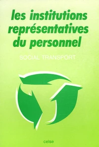 Les institutions représentatives du personnel