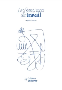 Les (bons) mots du travail