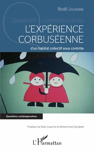 L'expérience corbuséenne d'un habitat collectif sous contrôle