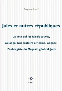 Jules et autres républiques