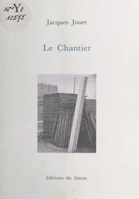 Le chantier