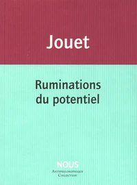 Ruminations du potentiel