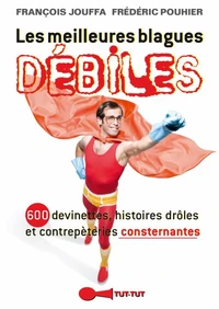 Les meilleures blagues débiles