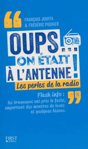 Oups... on était à l'antenne !
