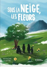 Sous la neige, les fleurs