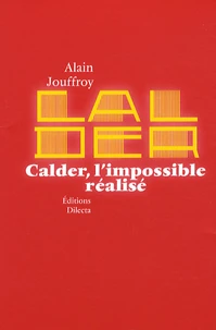 Calder, l'impossible réalisé