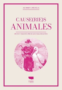 Cause(rie)s animales