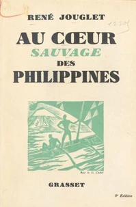 Au cœur sauvage des Philippines