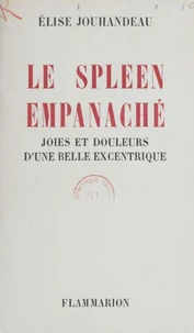 Joies et douleurs d'une belle excentrique (3)