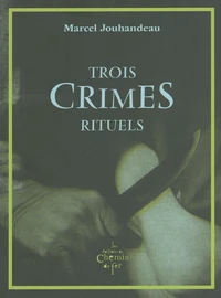 Trois crimes rituels