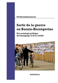 Sortir de la guerre en Bosnie-Herzégovine