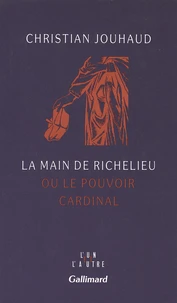 La main de Richelieu ou Le pouvoir cardinal