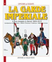 La Garde impériale 1804-1815