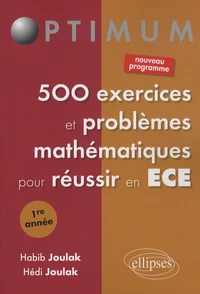 500 exercices et problèmes mathématiques pour réussir en ECE