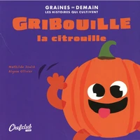 Gribouille la citrouille
