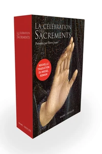 La célébration des Sacrements