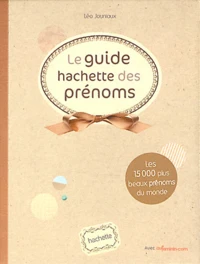 Le guide Hachette des prénoms