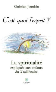 C'est quoi l'esprit ?