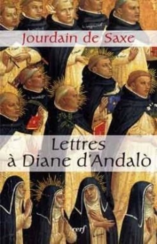  Jourdain de Saxe - Lettres à Diane d'Andalo.