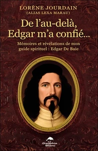 De l'au-delà, Edgar m'a confié...