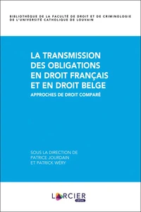 La transmission des obligations en droit français et en droit belge
