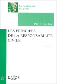 Les Principes De La Responsabilite Civile. 5eme Edition