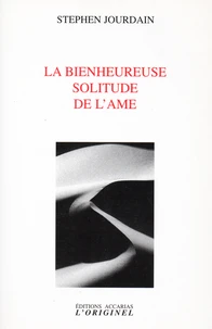 La bien heureuse solitude de l'âme