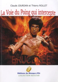 La Voie du Poing qui intercepte