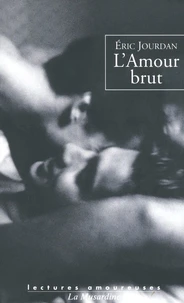 L'Amour brut