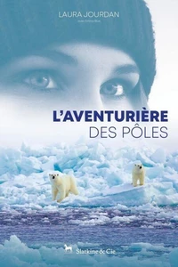 Aventurière des pôles