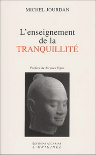 L'Enseignement De La Tranquillite