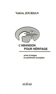 L'abandon pour héritage