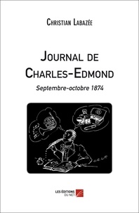Christian Labazée - Journal de Charles-Edmond - Septembre-octobre 1874.