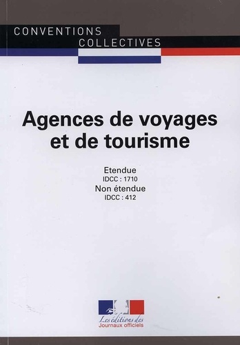  Journaux officiels - Agences de voyages et de tourisme - IDCC : 1710-412.